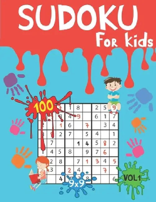 SUDOKU For Kids: 100 Sudoku puzzle book for children and beginners ages 6 and up with solutions - From beginner to advanced!! by Activity Spread