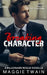 Breaking Character: A Billionaire Rogue Novella by Maggie Twain