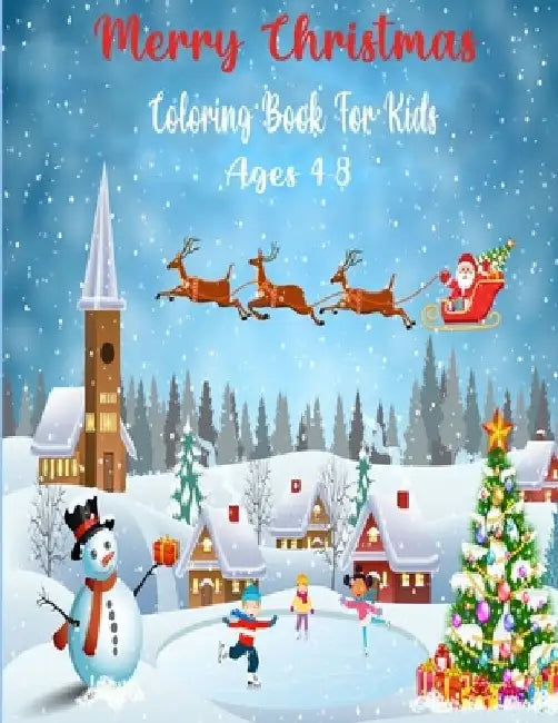 Merry christmas coloring book for kids ages 4-8: Easy Christmas Holiday Coloring Designs for Childrens, Christmas Gift or Present for Kids - 50 Beauti by Majestic Coloring Publishing