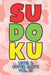 Sudoku Level 1: Super Easy! Vol. 33: Play 9x9 Grid Sudoku Super Easy Level Volume 1-40 Play Them All Become A Sudoku Expert On The Roa by Sophia Numerik