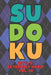 Sudoku Level 5: Extremely Hard! Vol. 38: Play 9x9 Grid Sudoku Extremely Hard Level 5 Volume 1-40 Play Them All Become A Sudoku Expert by Sophia Numerik