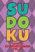 Sudoku Level 5: Extremely Hard! Vol. 39: Play 9x9 Grid Sudoku Extremely Hard Level 5 Volume 1-40 Play Them All Become A Sudoku Expert by Sophia Numerik