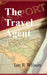 The Travel Agent by Ian R. Wilson