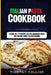 Italian Pasta Cookbook: 2 Books In 1: 77 Recipes (X2) For Handmade Pasta And Tartine Dough For Oven Baking by Timothy Collins