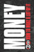 Money: How to Make a Lot of It by Sun Tzu