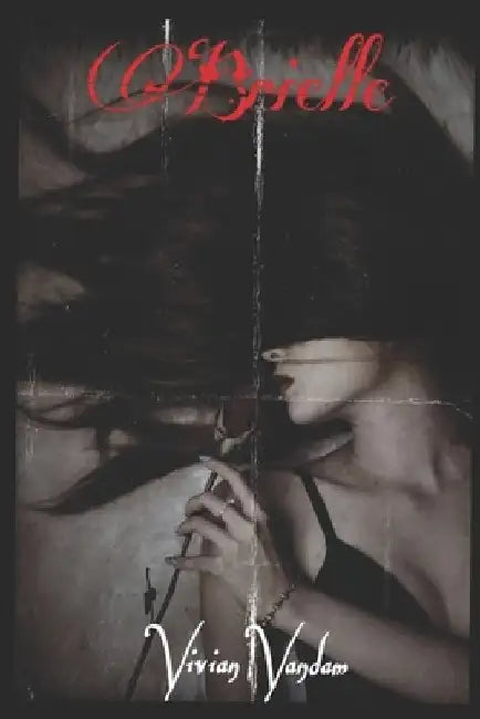 Brielle, A suspenseful thriller by Vivian Vandam