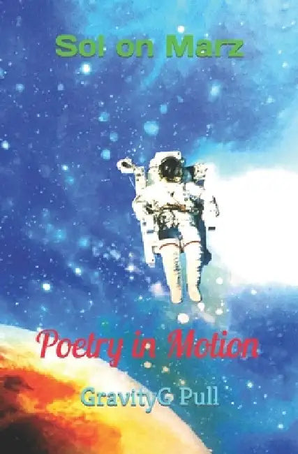 Sol on Marz: Poetry in Motion by Da Kozmoz Publishing