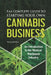 The Complete Guide to Starting Your Own Cannabis Business - An Introduction to the Medical Marijuana Industry by Martin Samuelson