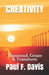 Creativity: Transcend, Create & Transform by Paul F. Davis