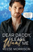 Dear Daddy, Please Want Me by Reese Morrison