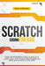 Scratch Coding for Kids: Evoke the Programmer Wizard in Your Child! Spark Their Interest in Coding and Learn to Create Games, Text, Stories Usi by Zach Codings