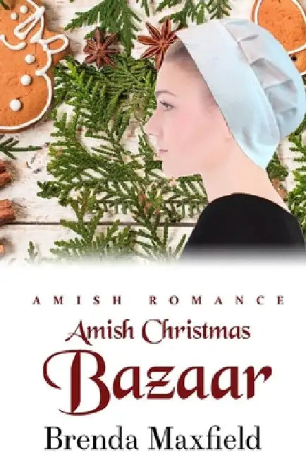 Amish Christmas Bazaar by Brenda Maxfield