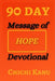 90 Day Message of HOPE Devotional by Chichi Kanu