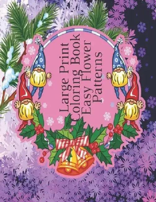 Large Print Coloring Book Easy Flower Patterns: An Adult Coloring Book with Bouquets, Wreaths, Swirls, Patterns, Decorations, Inspirational Designs, a by Mb Caballero