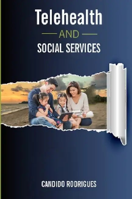 Telehealth and Social Services by Candido Rodrigues