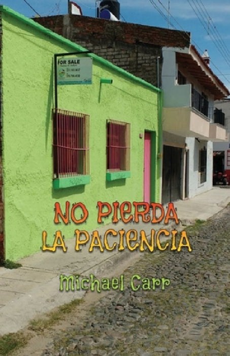 No Pierda La Paciencia by Michael Carr