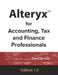 Alteryx for Accounting, Tax and Finance Professionals by Trent Green