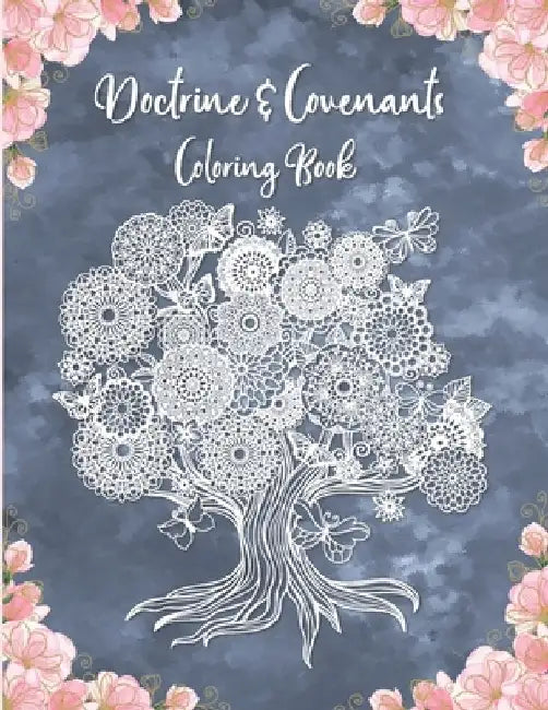 Doctrine & Covenants Coloring Book: A LDS Coloring Booking With Scripture Quotes From D&C by Joyful Saints Press