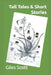 Tall Tales & Short Stories by Giles Scott