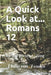 A Quick Look at...Romans 12: Normal Christian Living by Philip Van Heusen
