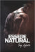 Essere Natural: Il libro che ogni atleta o appassionato di allenamento con i pesi e bodybuilding natural deve avere by Tony Agliata