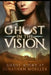 Ghost in the Vision by Jonathan Moeller