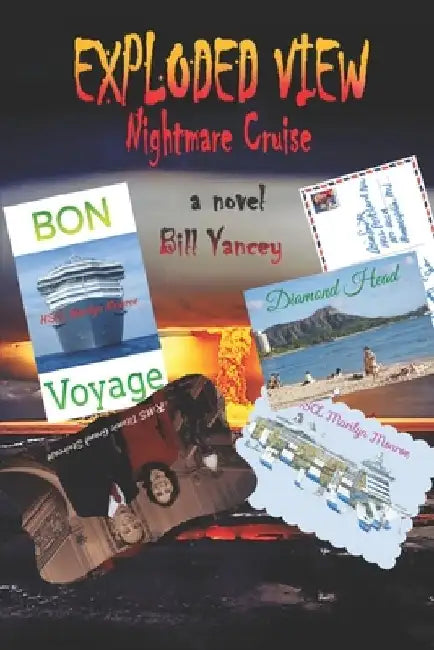 Exploded View: Nightmare Cruise by Bill Yancey