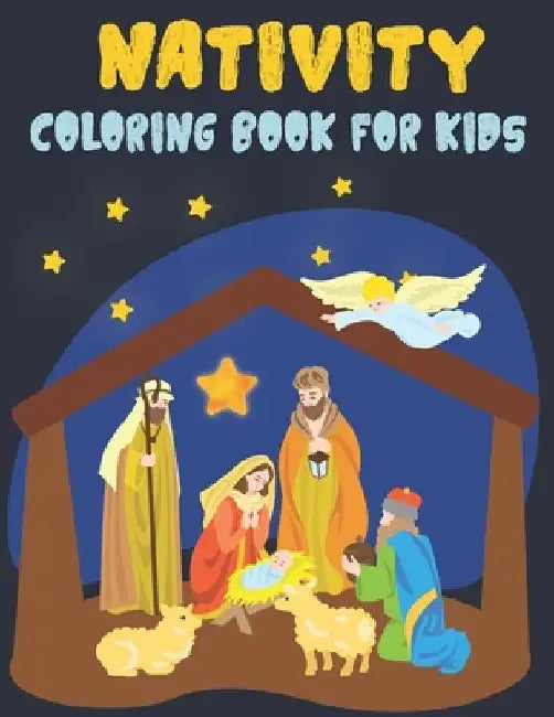 Nativity Coloring Book For Kids: A Christmas Bible Coloring Book Religious Christmas Coloring Book for Kids by Ez Publications