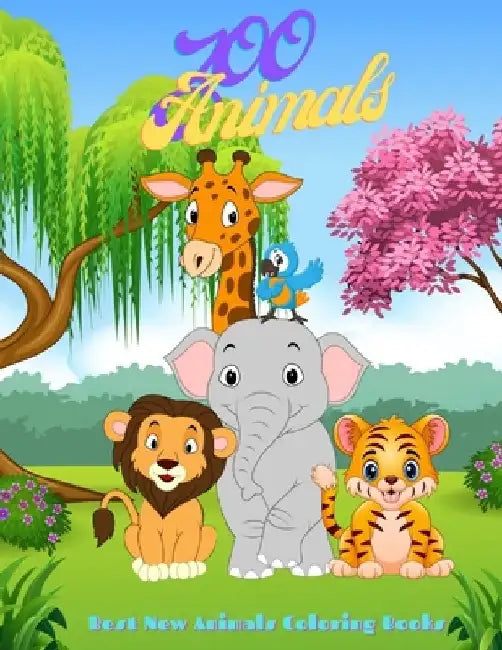 Zoo Animals - Best New Animals Coloring Books: 100 Coloring Pages For Kids Ages 4-8 by Cary Baxter
