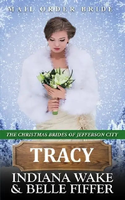 Tracy: Mail Order Bride by Belle Fiffer