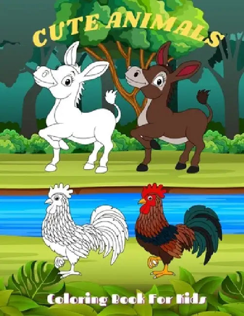 CUTE ANIMALS - Coloring Book For Kids: Sea Animals, Farm Animals, Jungle Animals, Woodland Animals and Circus Animals by Cary Baxter