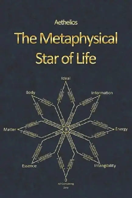 The Metaphysical Star of Life by Aethelios -