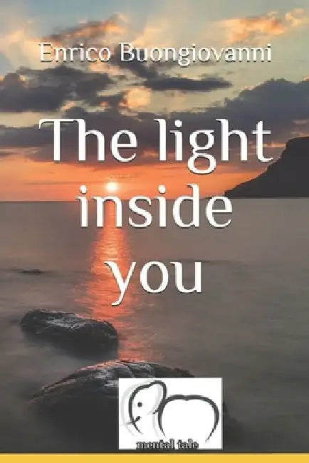The light inside you by Enrico Buongiovanni