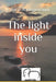 The light inside you by Enrico Buongiovanni