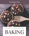 295 Delicious Baking Recipes: A Baking Cookbook from the Heart! by Sandra Neal
