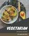 365 Ideal Vegetarian Recipes: Explore Vegetarian Cookbook NOW! by Caroline Riffe