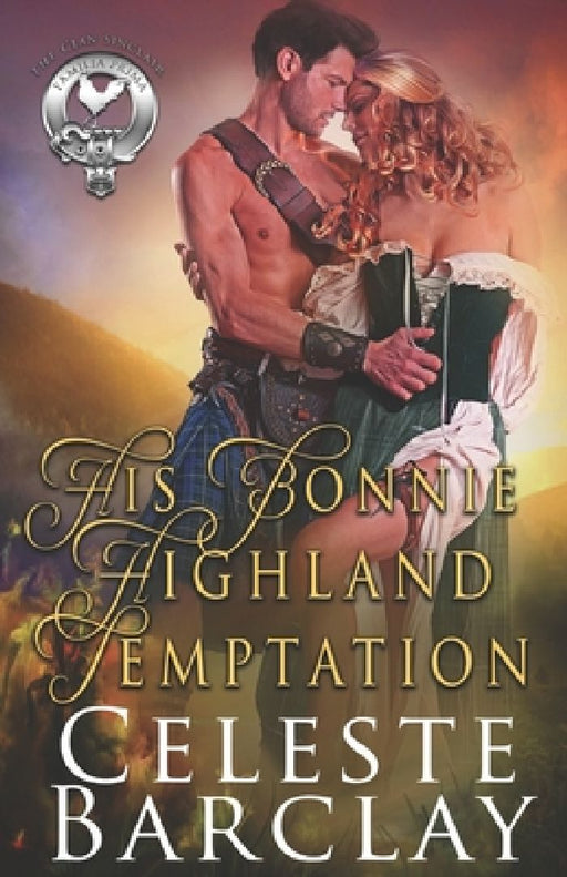 His Bonnie Highland Temptation by Celeste Barclay