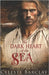 The Dark Heart of the Sea: A Steamy Enemies to Lovers Pirate Romance by Barclay, Celeste
