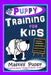 Puppy Training for Kids, Dog Care, Dog Behavior, Dog Grooming, Dog Ownership, Dog Hand Signals, Easy, Fun Training * Fast Results, Mastiff Puppy Train by Poppy Trayner