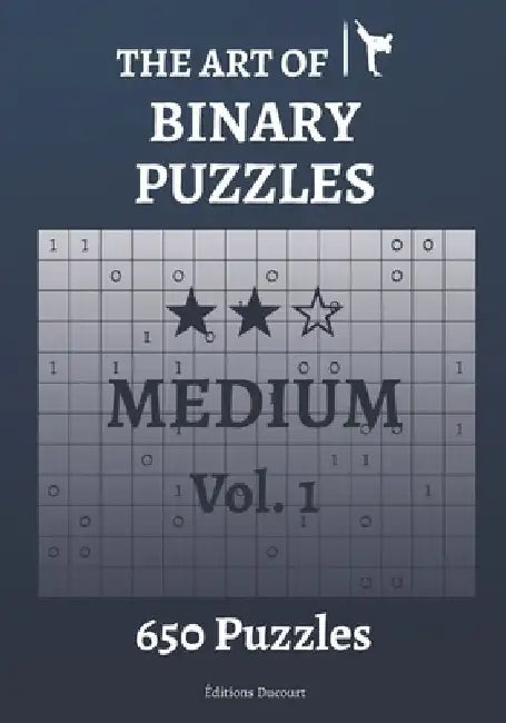 The Art of Binary Puzzles Medium Vol.1 by Editions Ducourt
