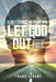 How I Opened My Mind and Let God Out: An Electrician's Road to Atheism by Frank Lerant