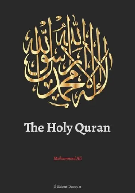 The Holy Quran by Editions Ducourt