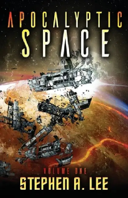Apocalyptic Space: Volume 1 by Craig Martelle