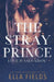 The Stray Prince by Ella Fields