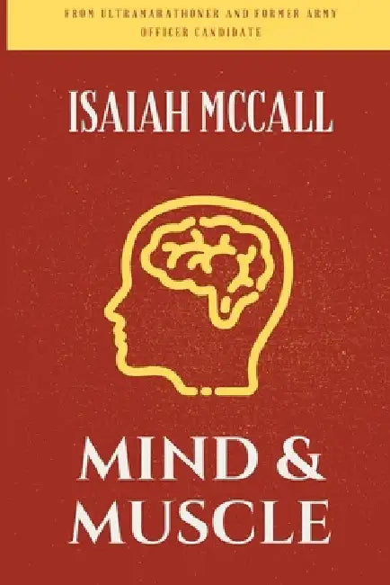 Mind and Muscle: The Psychological Benefits of Healthy Habits by Isaiah McCall
