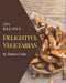 365 Delightful Vegetarian Recipes: The Vegetarian Cookbook for All Things Sweet and Wonderful! by Marion Colon