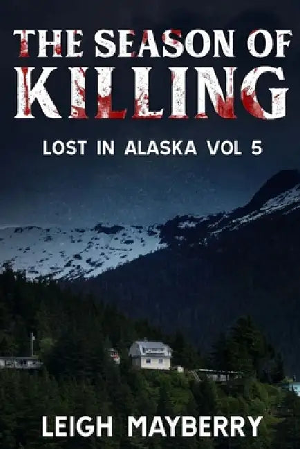 The Season of Killing: Cozy Mystery by Leigh Mayberry