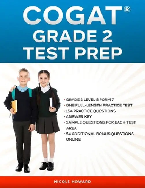 Cogat(r) Grade 2 Test Prep: Grade 2, Level 8, Form 7, One Full-Length Practice Test,154 Practice Questions, Answer Key, Sample Questions for Each Test by Albert Floyd