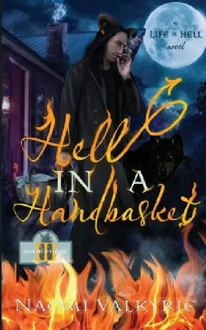Hell In A Handbasket by Naomi Valkyrie