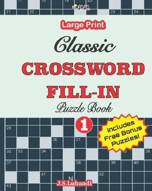 Classic CROSSWORD FILL-IN Puzzle Book; Vol.1 by Jaja Media